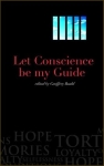 Let Conscience Be My Guide