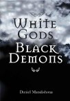 Book cover for White Gods Black Demon